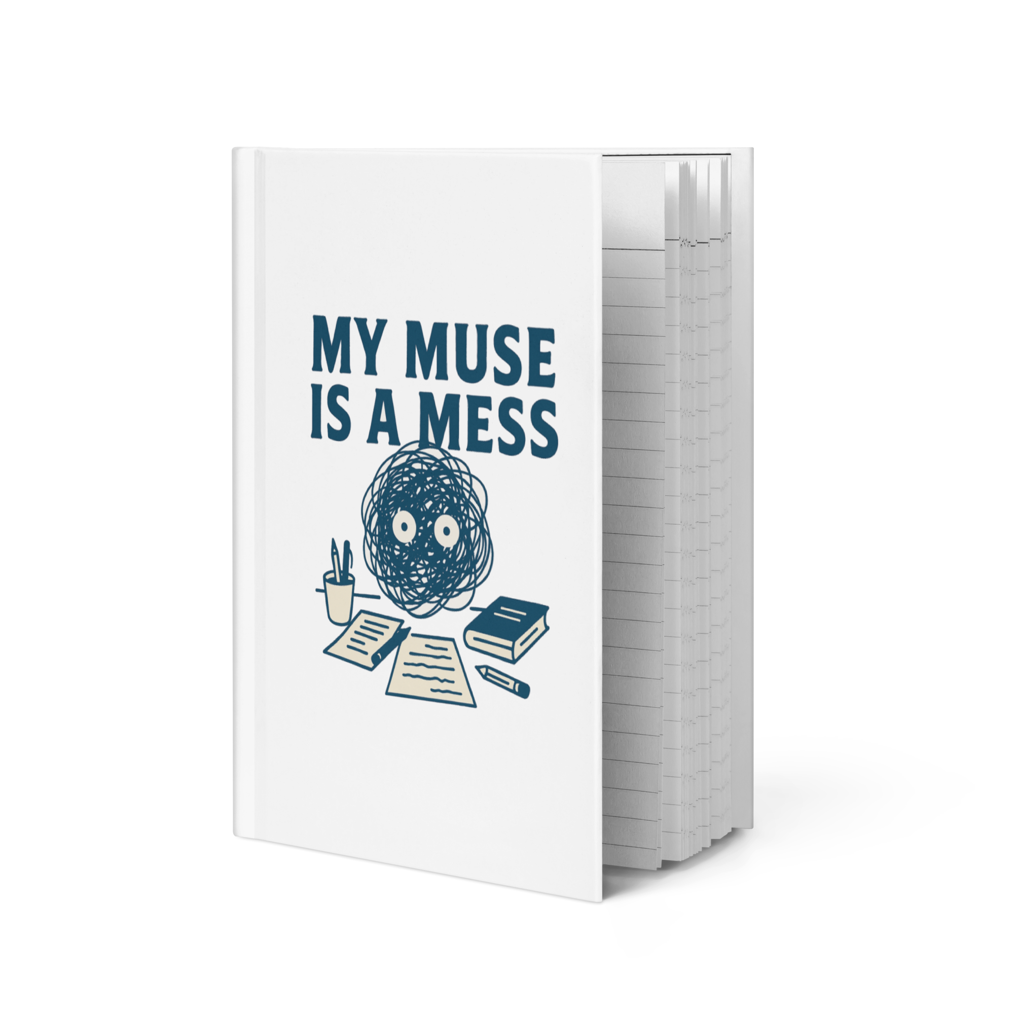 "My Muse is a Mess" Hardcover Journal