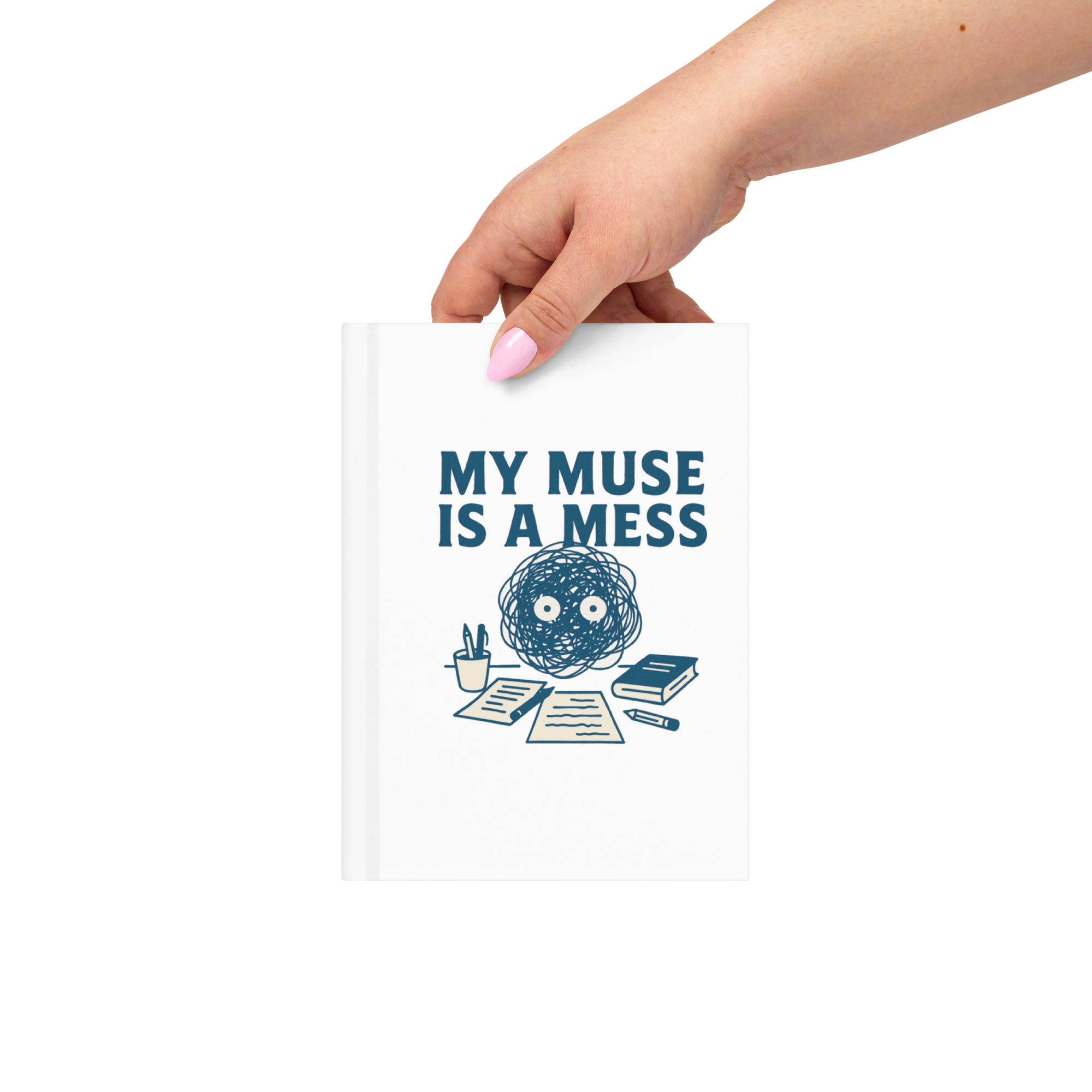 "My Muse is a Mess" Hardcover Journal