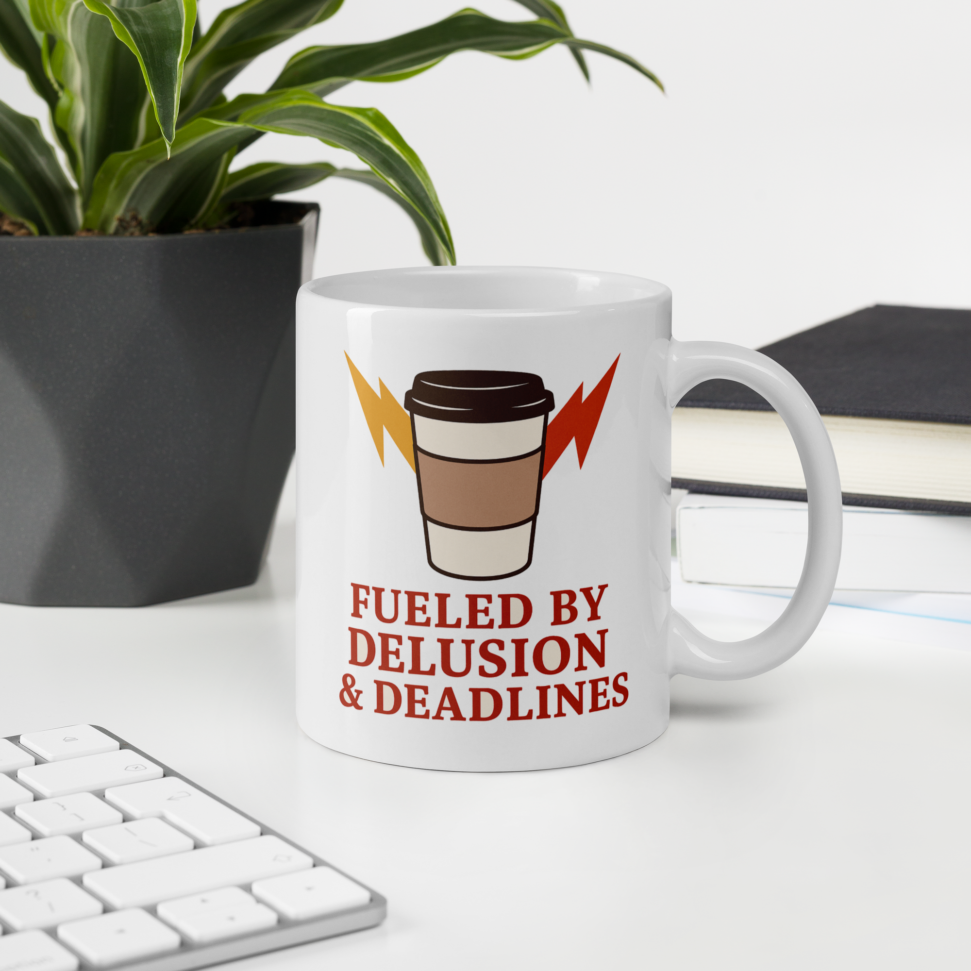 “Fueled by Delusion & Deadlines” Coffee Mug